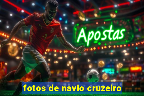 fotos de navio cruzeiro